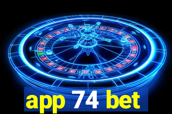 app 74 bet